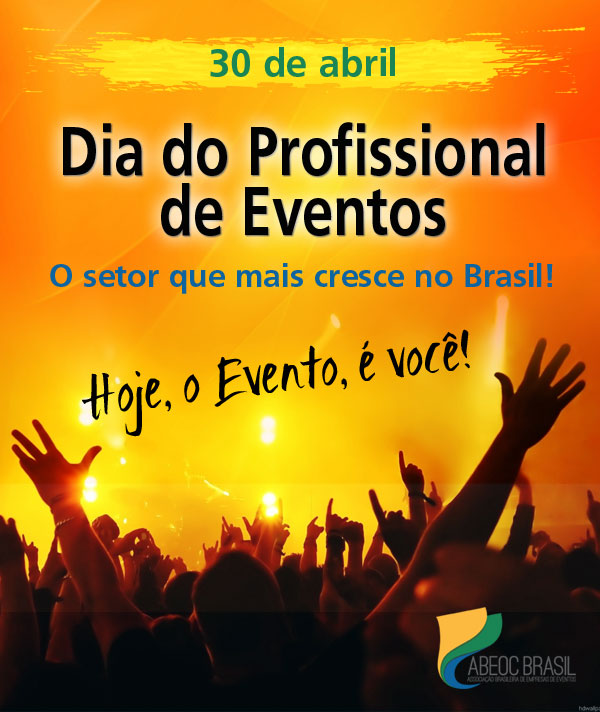 30 de Abril – dia do Profissional de Eventos