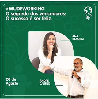 #mudeworking – O segredo dos vencedores: o sucesso é ser feliz com André Castro e Ana Facilita